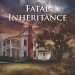 Book Cover Fatal Inheritance by Sandra Orchard