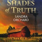 Shades of Truth by Sandra Orchard