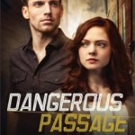 Introducing Dangerous Passage & Giveaway