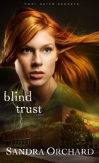 Cover for Blind Trust by Sandra Orchard Book 2 in Port Aster Secrets